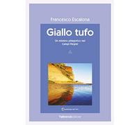 Giallo tufo. Un mistero pitagorico nei Campi Flegrei