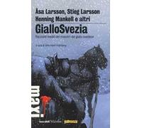 GialloSvezia. Racconti inediti dei maestri del giallo svedese