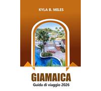 Giamaica Guida di viaggio 2026: Esplora spiagge, gemme nascoste, luoghi avventurosi, esperienze culturali e consigli utili nell'isola dei Caraibi