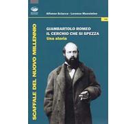 Giambartolo Romeo. Il cerchio che si spezza. Una storia