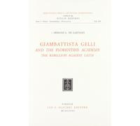 Giambattista Gelli and the Florentine Academy. The rebellion against Latin
