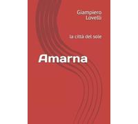 Giampiero Lovelli Amarna (Tascabile)