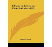 Giampietro Chiro Il Diritto Civile Nella Sua Ultima Evoluzione (188 (Tascabile)