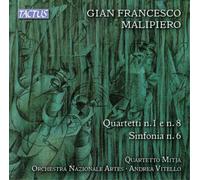 Gian Francesco Mal Gian Francesco Malipiero: Quartetti N. 1 E N. 8/Sinfoni (CD)