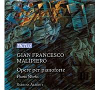 Gian Francesco Malipiero Gian Francesco Malipiero: Opere Per Pianoforte (CD)