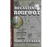 Gian J Quasar Recasting Bigfoot (Tascabile)
