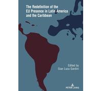 Gian Luca Gardi The Redefinition of the EU Presence in Latin (Copertina rigida)