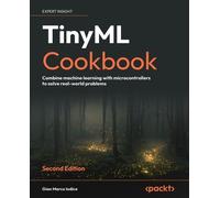 Gian Marco Iodice TinyML Cookbook (Tascabile)