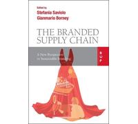 Gian Mario Borney The Branded Supply Chain (Tascabile)