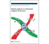 Gian Paolo Chiusoli Metal-catalysis in Industrial Organic Processes (Tascabile)