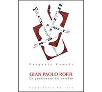 Gian Paolo Roffi. La quadratura del cerchio