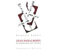 Gian Paolo Roffi. La quadratura del cerchio