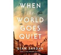 Gian Sardar When the World Goes Quiet (Tascabile)