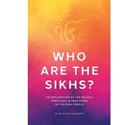 Gian Singh Sandhu Who Are the Sikhs? (Copertina rigida)