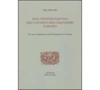 Gian Vincenzo Gravina nel contesto dell'Umanesimo europeo