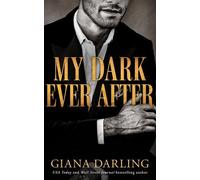 Giana Darling My Dark Ever After (Tascabile) My Dark Mafia Romance