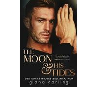 Giana Darling The Moon and His Tides (Tascabile) Impossible Universe Trilogy