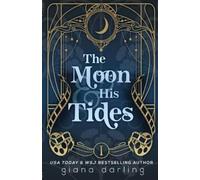 Giana Darling The Moon & His Tides (Tascabile)