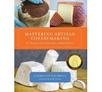 Gianaclis Caldwell Mastering Artisan Cheesemaking (Tascabile)