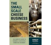Gianaclis Caldwell The Small-Scale Cheese Business (Tascabile)
