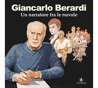 Libri Giancalo Berardi. Un Narratore Tra Le Nuvole