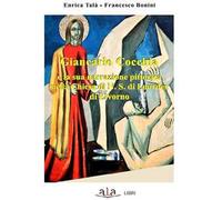 Giancarlo Cocchia e la sua narrazione pittorica nella chiesa di N.S. di Lourdes di Livorno