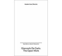 Giancarlo De Carlo. The open work