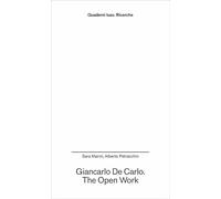 Giancarlo De Carlo. The open work