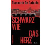 Giancarlo De Cataldo Karin Fleischan Schwarz wie das Herz: Kriminalr (Tascabile)