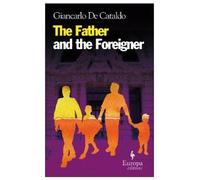 Giancarlo De Cataldo The Father and the Foreigner (Tascabile)