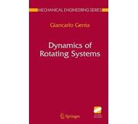 Giancarlo Genta Dynamics of Rotating Systems (Copertina rigida)