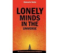 Giancarlo Genta Lonely Minds in the Universe (Copertina rigida)