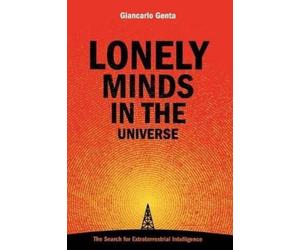 Giancarlo Genta Lonely Minds in the Universe (Tascabile)