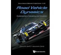 Giancarlo Genta Road Vehicle Dynamics: Fundamentals Of Modeli (Copertina rigida)