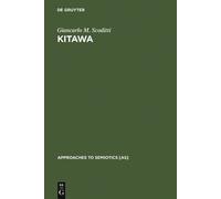 Giancarlo M. Scoditti Kitawa (Copertina rigida) Approaches to Semiotics [AS]