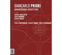 Giancarlo Priori. Quarantacinque architetture