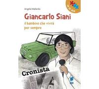Giancarlo Siani. Il bambino che vivrà per sempre