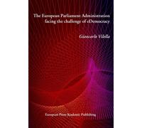 Giancarlo Vilel The European Parliament Administration facing the ch (Tascabile)