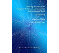 Giancarlo Vilel Working methods of the European Parliament Administr (Tascabile)