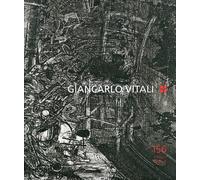 Giancarlo Vitali. 156 incisioni originali - [Cinquesensi]