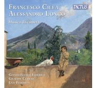 Gianfrancesco Federico; Giuseppe Currao; Ugo Federico - Francesco Cilea; Alessandro Longo: Chamber Music