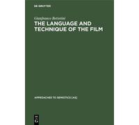 Gianfranco Bettetini The Language and Technique of the Film (Copertina rigida)