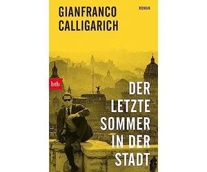 Gianfranco Calligarich Karin Krie Der letzte Sommer in der Stadt: Ro (Tascabile)