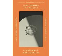 Gianfranco Calligarich Last Summer in the City (Tascabile)
