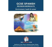 Gianfranco Cont GCSE SPANISH REVISION WORKOUTS Environment, health & (Tascabile)
