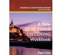 Gianfranco Conti A New GCSE French Listening Workbook (Tascabile)