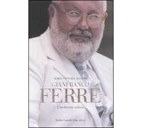 Gianfranco Ferré. L'architetto stilista