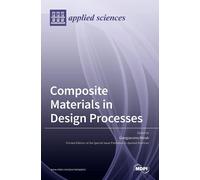 Giangiacomo Minak Composite Materials in Design Processes (Copertina rigida)