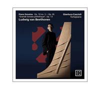 - Gianluca Cascioli - Beethoven: Sonate per pianoforte, Op. 10 n. 3, Op. 26 | Grande Sonate Patetique, Op. 13 - CD
