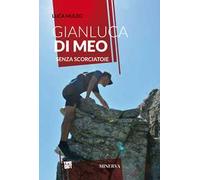 Gianluca Di Meo. Senza scorciatoie